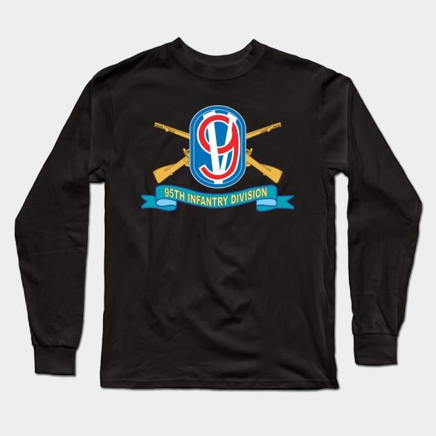 T-Shirt - Army - 95th Infantry Division w Br - SSI - Ribbon X 300 Long Sleeve T-Shirt by twix123844